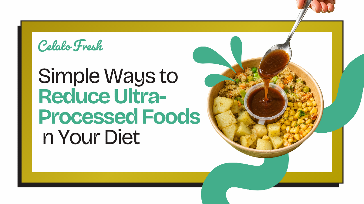 simple-ways-to-reduce-ultra-processed-foods-in-your-diet